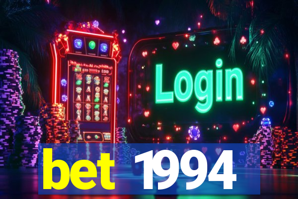 bet 1994